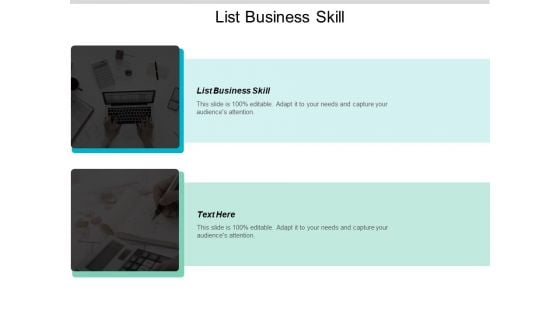 List Business Skills Ppt PowerPoint Presentation Outline Professional Cpb List Business Skills Ppt PowerPoint Presentation Outline Professional Cpb