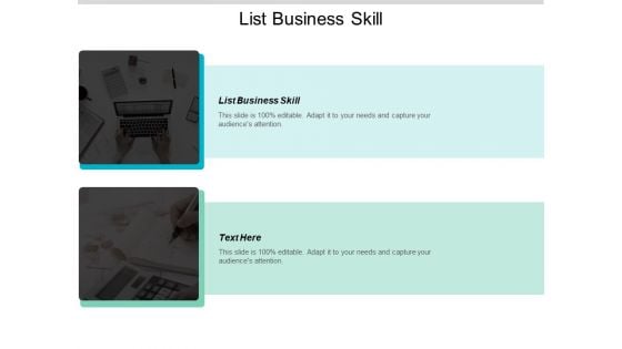 List Business Skills Ppt PowerPoint Presentation Outline Professional Cpb