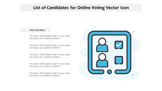 List Of Candidates For Online Voting Vector Icon Ppt PowerPoint Presentation Show Smartart PDF