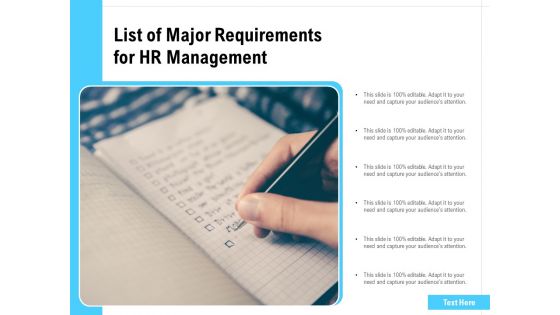 List Of Major Requirements For HR Management Ppt PowerPoint Presentation File Pictures PDF