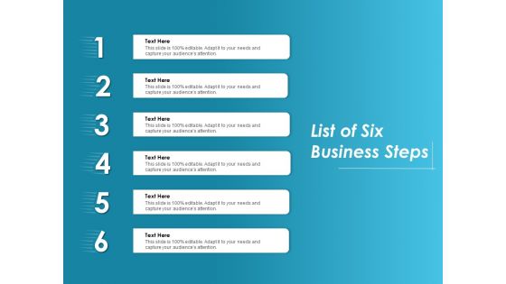 List Of Six Business Steps Ppt PowerPoint Presentation Show Smartart List Of Six Business Steps Ppt PowerPoint Presentation Show Smartart
