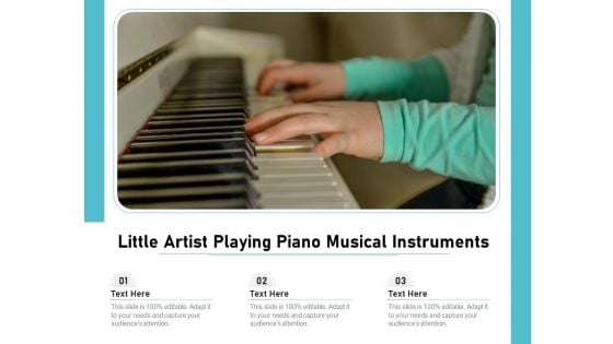 Little Artist Playing Piano Musical Instruments Ppt PowerPoint Presentation Gallery Visual Aids PDF