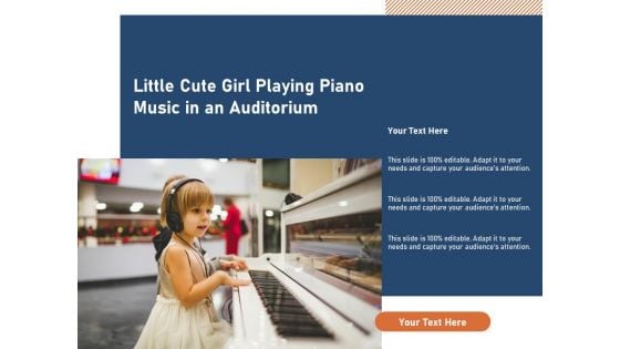 Little Cute Girl Playing Piano Music In An Auditorium Ppt PowerPoint Presentation File Images PDF