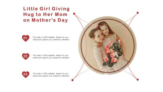 Little Girl Giving Hug To Her Mom On Mothers Day Ppt PowerPoint Presentation Gallery Pictures PDF