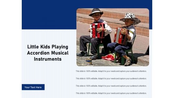 Little Kids Playing Accordion Musical Instruments Ppt PowerPoint Presentation Gallery Visual Aids PDF