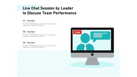 Live Chat Session By Leader To Discuss Team Performance Ppt PowerPoint Presentation Model Example Topics PDF