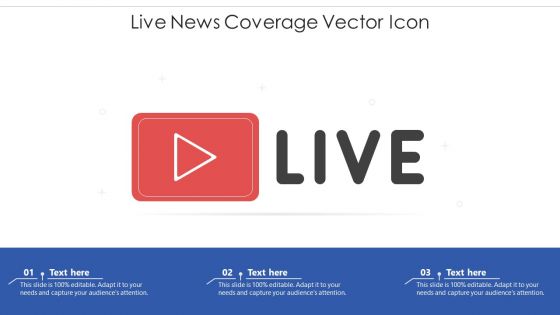 Live News Coverage Vector Icon Ppt PowerPoint Presentation Gallery Model PDF