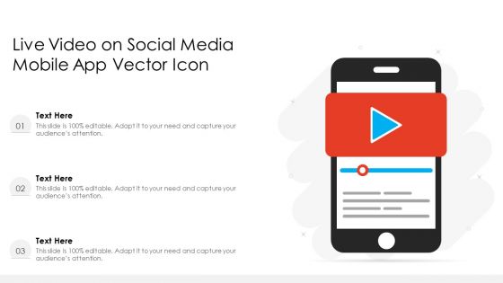 Live Video On Social Media Mobile App Vector Icon Ppt PowerPoint Presentation Gallery Portrait PDF