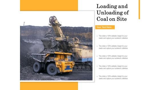 Loading And Unloading Of Coal On Site Ppt PowerPoint Presentation Professional Template PDF