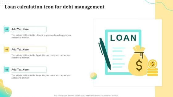 Loan Calculation Icon For Debt Management Ppt Portfolio Slides