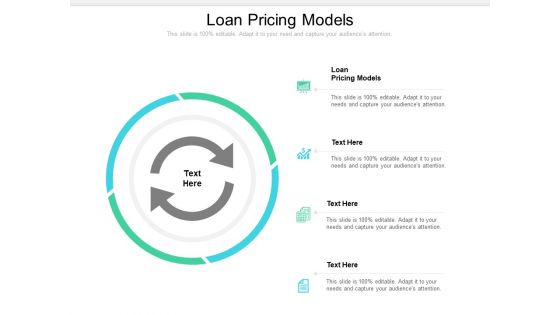 Loan Pricing Models Ppt PowerPoint Presentation Ideas Slide Portrait Cpb Pdf