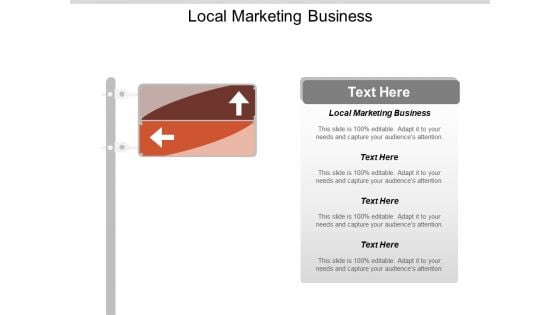 Local Marketing Business Ppt PowerPoint Presentation Ideas Design Templates Cpb
