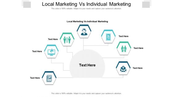 Local Marketing Vs Individual Marketing Ppt PowerPoint Presentation Inspiration Background Image Cpb Pdf