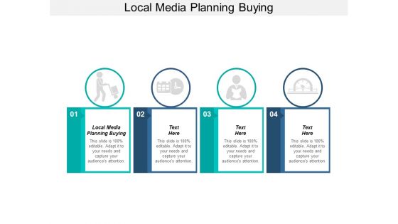 Local Media Planning Buying Ppt PowerPoint Presentation Infographics Design Templates Cpb