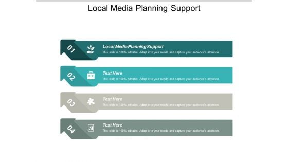 Local Media Planning Support Ppt PowerPoint Presentation Ideas Tips Cpb