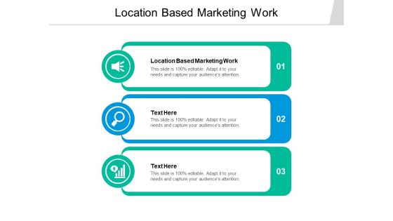 Location Based Marketing Work Ppt PowerPoint Presentation Example Cpb Location Based Marketing Work Ppt PowerPoint Presentation Example Cpb