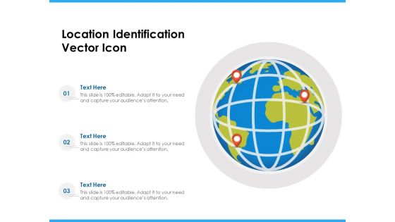 Location Identification Vector Icon Ppt PowerPoint Presentation File Example Introduction PDF