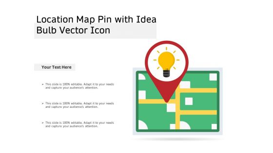 Location Map Pin With Idea Bulb Vector Icon Ppt PowerPoint Presentation Summary Visuals PDF