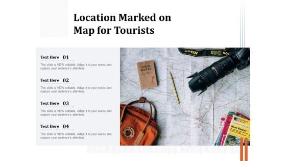 Location Marked On Map For Tourists Ppt PowerPoint Presentation Pictures Rules PDF