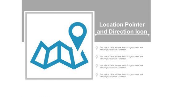 Location Pointer And Direction Icon Ppt Powerpoint Presentation Styles Guidelines