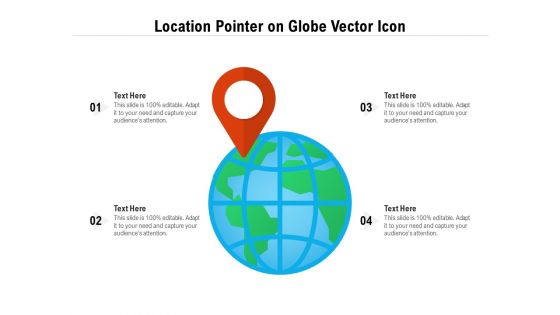 Location Pointer On Globe Vector Icon Ppt PowerPoint Presentation Icon Example File PDF