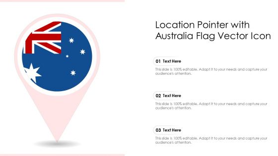 Location Pointer With Australia Flag Vector Icon Ppt PowerPoint Presentation File Themes PDF