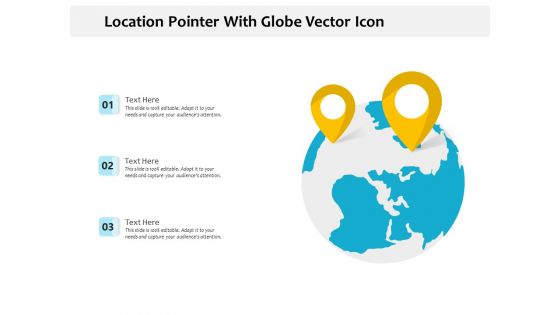 Location Pointer With Globe Vector Icon Ppt Powerpoint Presentation Portfolio Template Pdf