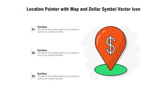 Location Pointer With Map And Dollar Symbol Vector Icon Ppt PowerPoint Presentation File Icon PDF