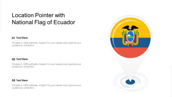 Location Pointer With National Flag Of Ecuador Ppt PowerPoint Presentation Gallery Topics PDF