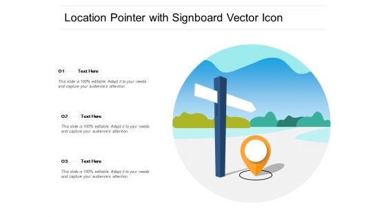 Location Pointer With Signboard Vector Icon Ppt Powerpoint Presentation Ideas Slide Pdf