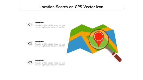 Location Search On Gps Vector Icon Ppt PowerPoint Presentation Gallery Pictures PDF