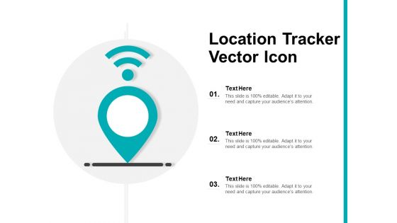 Location Tracker Vector Icon Ppt PowerPoint Presentation Infographics Gridlines PDF