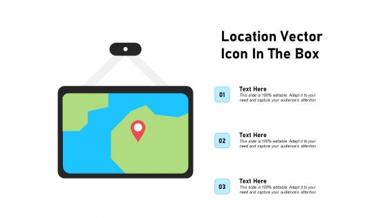 Location Vector Icon In The Box Ppt PowerPoint Presentation Outline Objects PDF