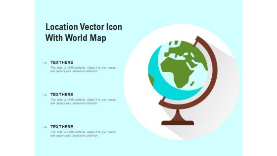 Location Vector Icon With World Map Ppt PowerPoint Presentation Ideas Design Inspiration PDF