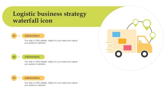 Logistic Business Strategy Waterfall Icon Portrait PDF