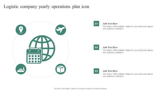 Logistic Company Yearly Operations Plan Icon Formats PDF