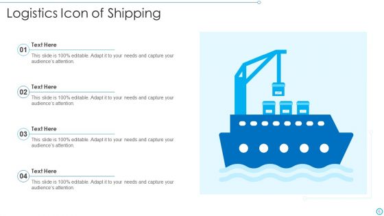 Logistics Icon Ppt PowerPoint Presentation Complete With Slides