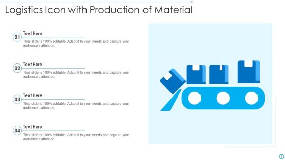 Logistics Icon Ppt PowerPoint Presentation Complete With Slides