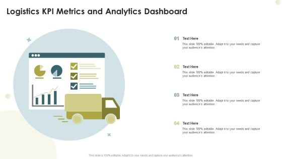 Logistics KPI Metrics And Analytics Dashboard Ppt Slides Images PDF