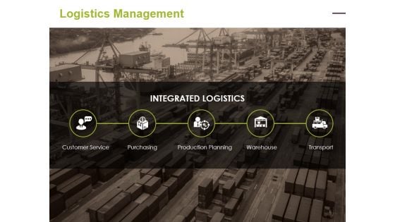 Logistics Management Ppt PowerPoint Presentation Infographics Elements Logistics Management Ppt PowerPoint Presentation Infographics Elements