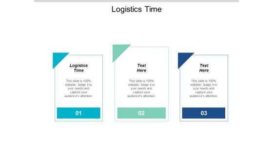 Logistics Time Ppt Powerpoint Presentation Outline Graphic Tips Cpb