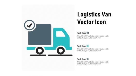 Logistics Van Vector Icon Ppt PowerPoint Presentation Ideas Format Ideas