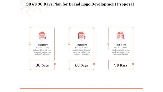 Logo Design 30 60 90 Days Plan For Brand Logo Development Proposal Themes PDF