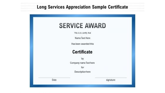 Long Services Appreciation Sample Certificate Ppt PowerPoint Presentation File Elements PDF Long Services Appreciation Sample Certificate Ppt PowerPoint Presentation File Elements PDF