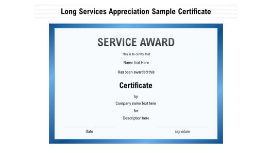 Long Services Appreciation Sample Certificate Ppt PowerPoint Presentation File Elements PDF