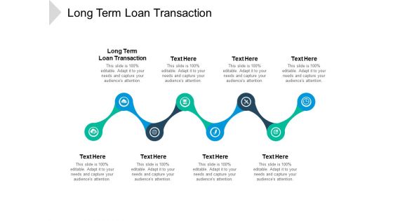 Long Term Loan Transaction Ppt PowerPoint Presentation Icon Graphics Tutorials Cpb Pdf