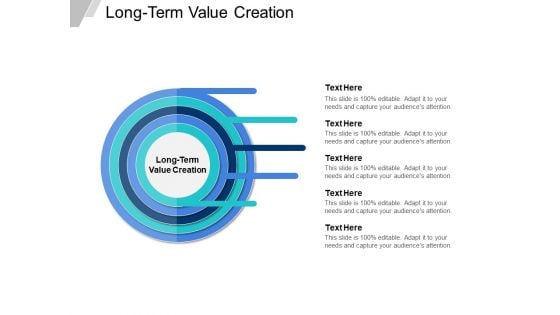 Long Term Value Creation Ppt PowerPoint Presentation Layouts Backgrounds Cpb