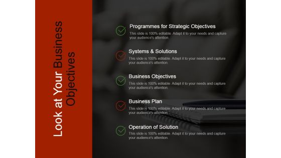 Look At Your Business Objectives Ppt PowerPoint Presentation Templates Look At Your Business Objectives Ppt PowerPoint Presentation Templates