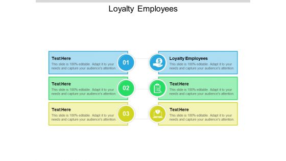 Loyalty Employees Ppt PowerPoint Presentation Portfolio Show Cpb