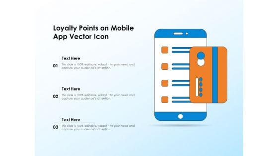 Loyalty Points On Mobile App Vector Icon Ppt PowerPoint Presentation File Vector PDF